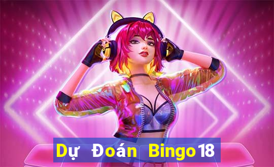 Dự Đoán Bingo18 thứ Ba