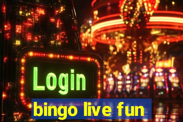 bingo live fun