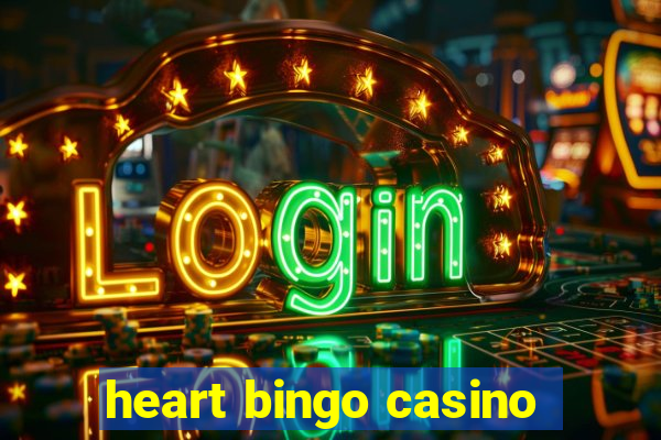 heart bingo casino