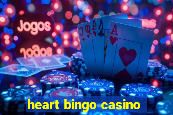 heart bingo casino