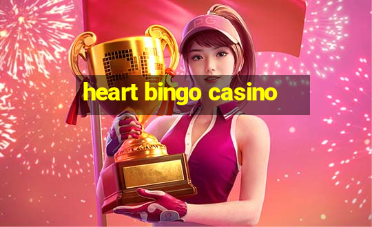 heart bingo casino