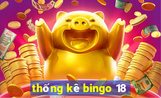 thống kê bingo 18