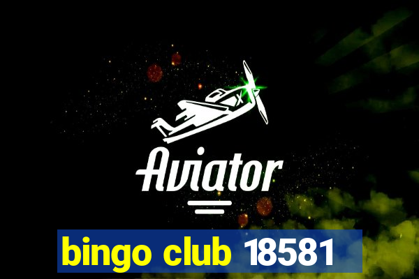 bingo club 18581