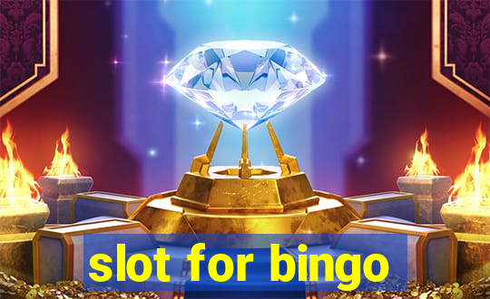 slot for bingo