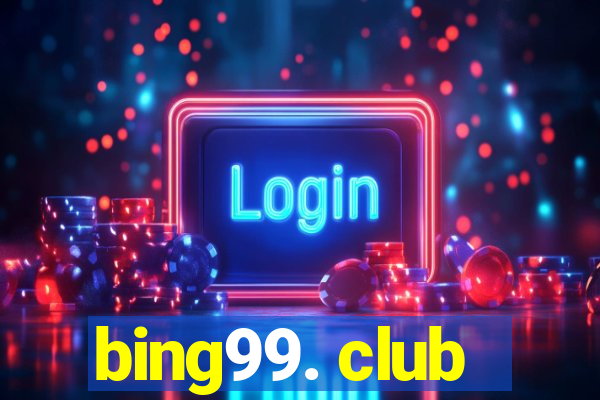 bing99. club