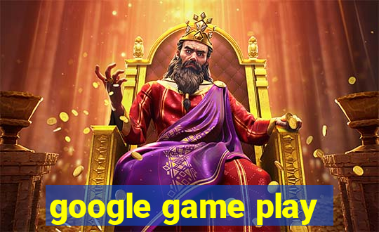 google game play