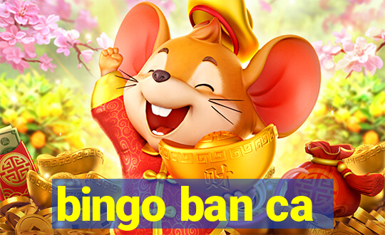 bingo ban ca