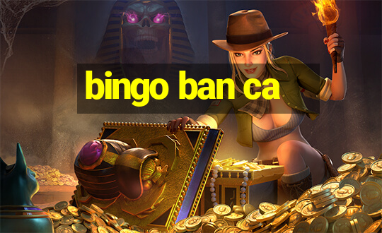 bingo ban ca