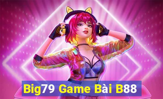 Big79 Game Bài B88