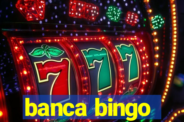 banca bingo