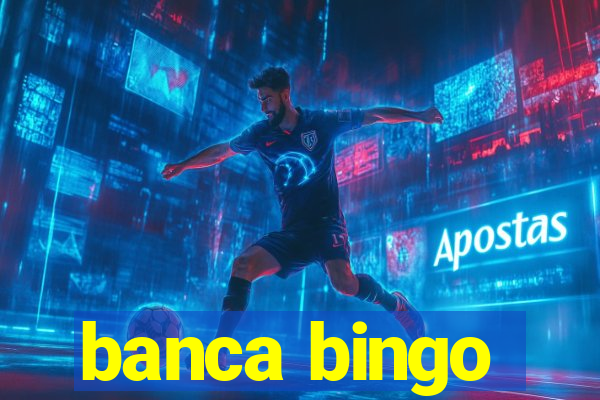 banca bingo