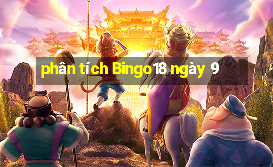 phân tích Bingo18 ngày 9