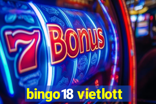 bingo18 vietlott