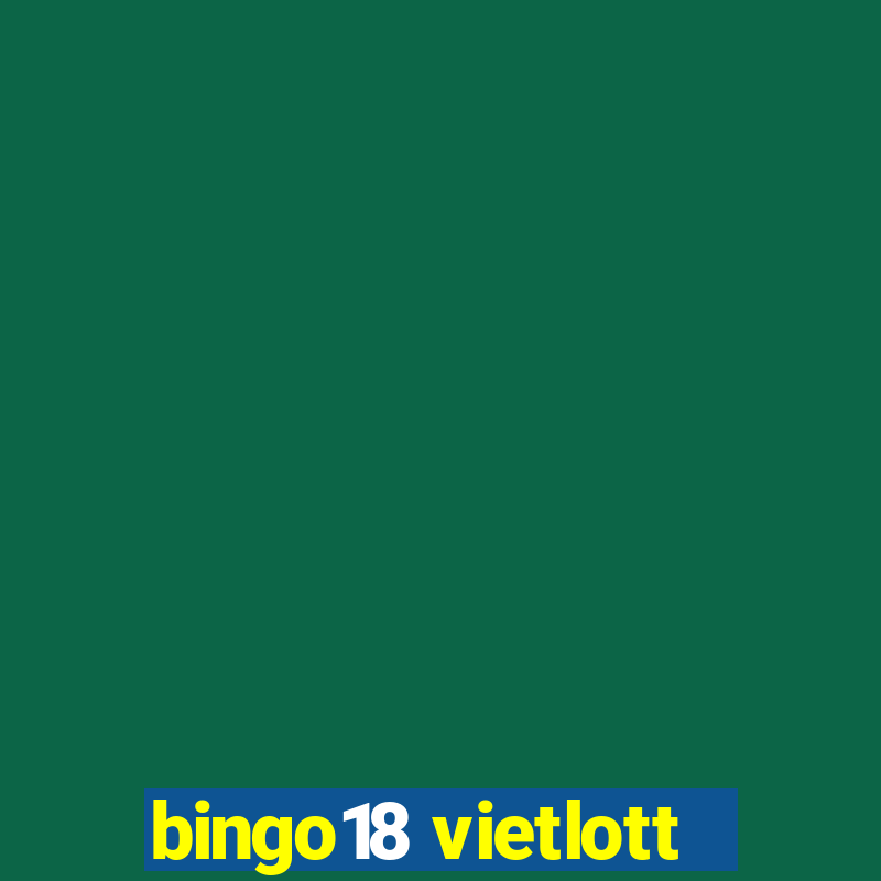 bingo18 vietlott