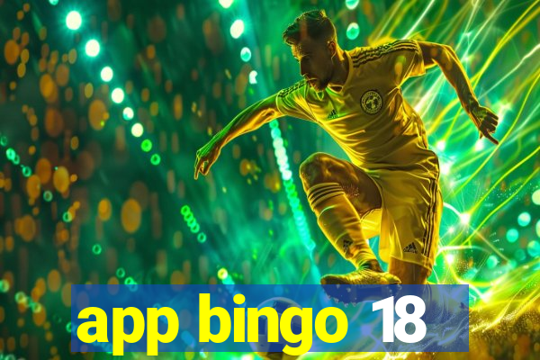 app bingo 18