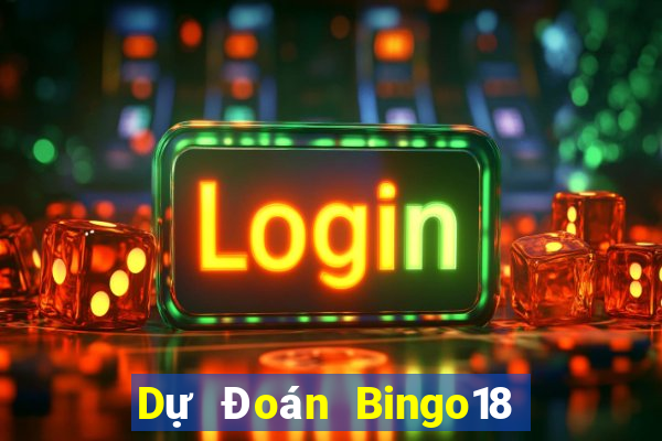 Dự Đoán Bingo18 ngày 7