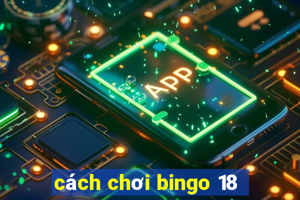 cách chơi bingo 18