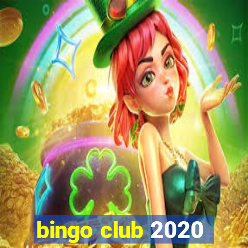 bingo club 2020