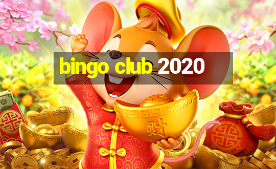 bingo club 2020