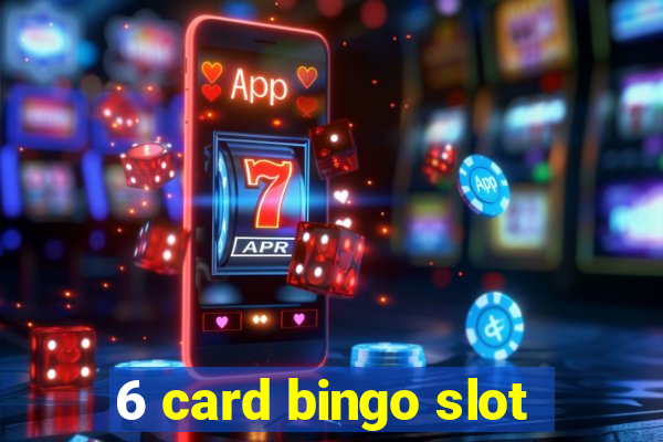 6 card bingo slot