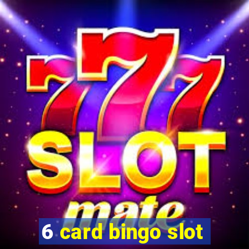 6 card bingo slot