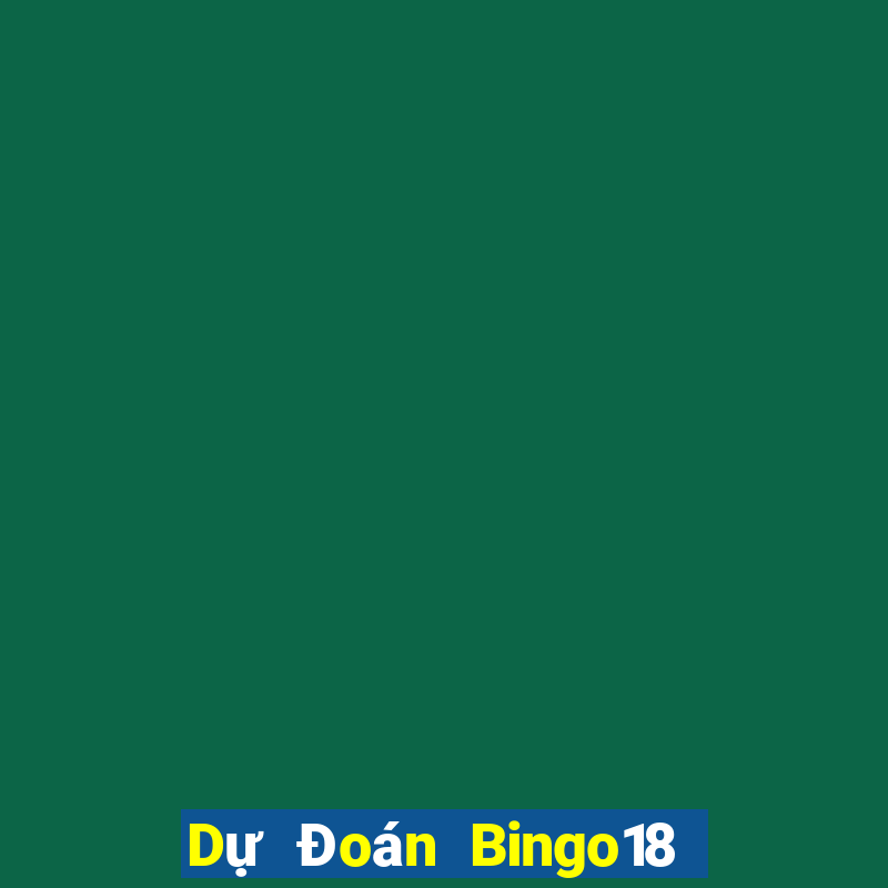 Dự Đoán Bingo18 ngày 16