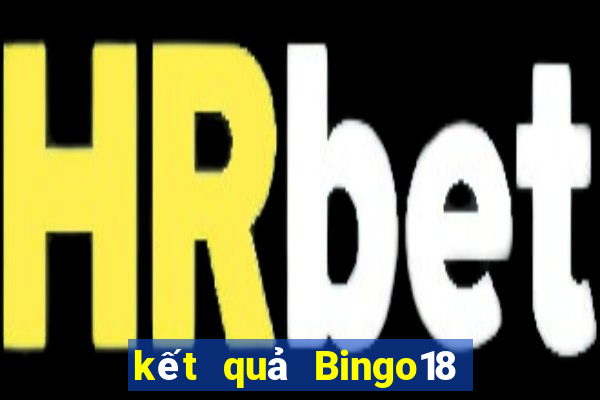 kết quả Bingo18 ngày 13