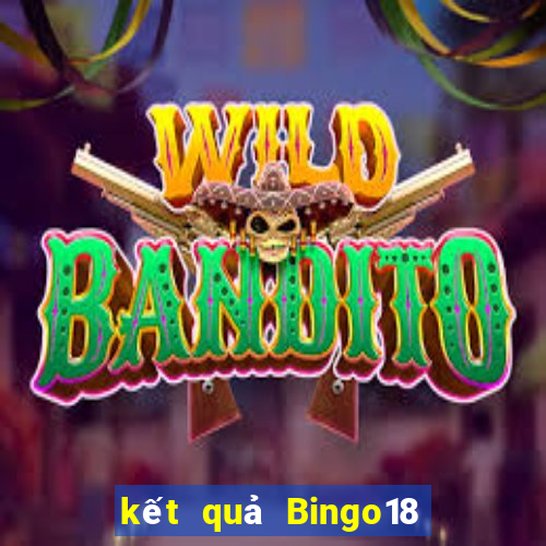 kết quả Bingo18 ngày 13