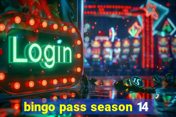 bingo pass season 14