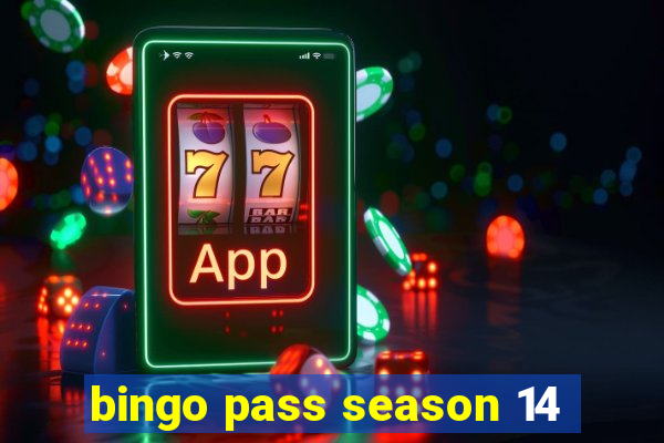 bingo pass season 14