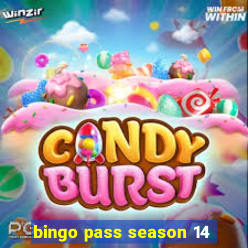 bingo pass season 14