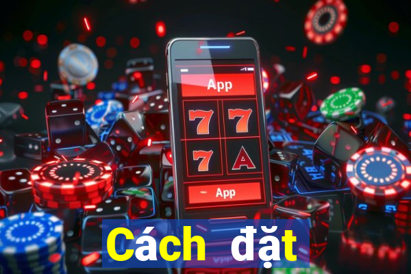 Cách đặt cược XSBINGO18 thứ Ba