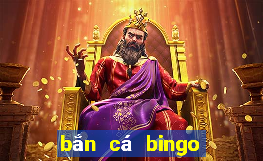 bắn cá bingo 777 club