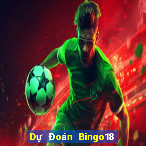 Dự Đoán Bingo18 ngày 28