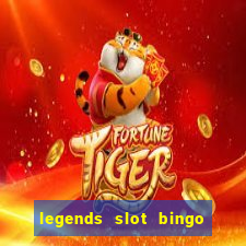 legends slot bingo jili 52 club