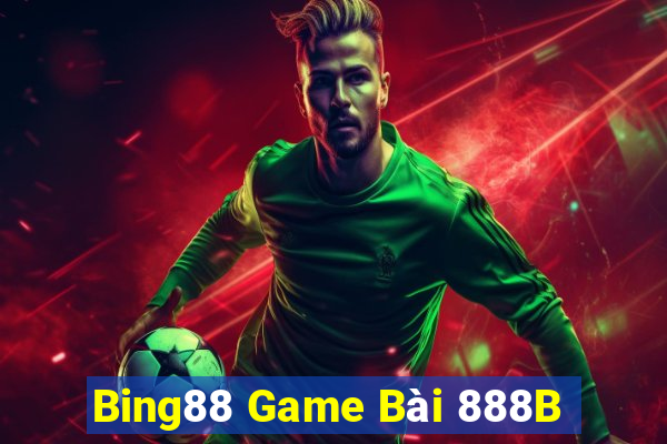 Bing88 Game Bài 888B