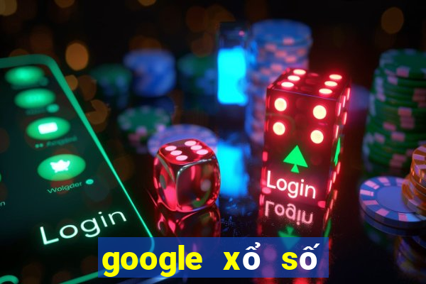 google xổ số bình định