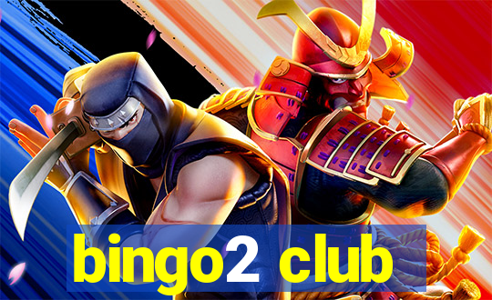 bingo2 club