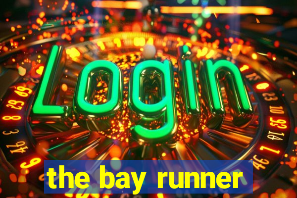 the bay runner