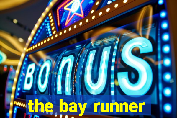 the bay runner