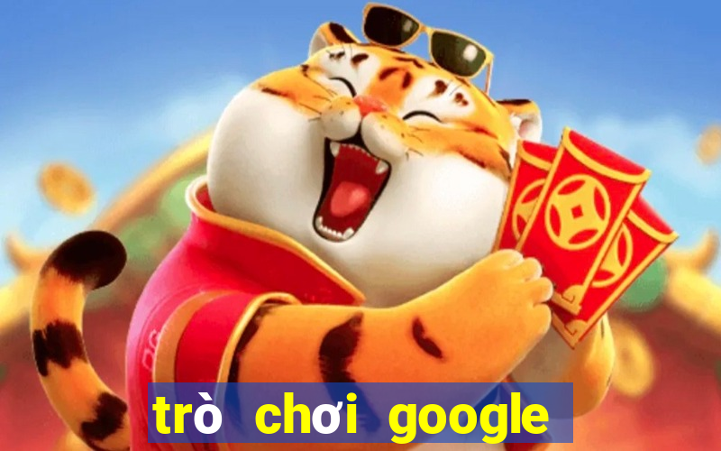 trò chơi google miễn phí